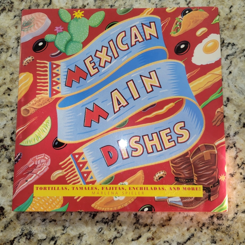 Mexican Main Dishes Cookbook